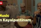 Music in Kayalpattinam
