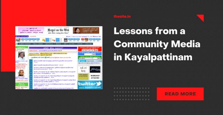 Lessons from a Community Media in Kayalpattinam